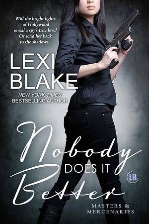 Nobody Does It Better by Lexi Blake