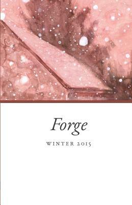 Forge: Winter 2015 by Forge