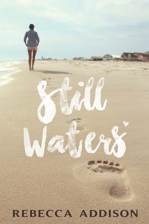 Still Waters by Rebecca Addison