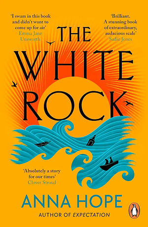 The White Rock by Anna Hope