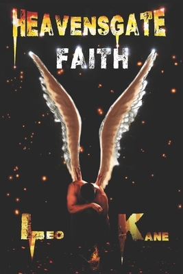 Heavensgate: Faith: Clear Print Edition by Leo Kane