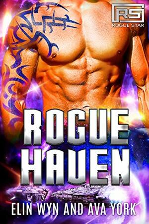 Rogue Haven by Elin Wyn, Ava York