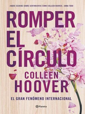 Romper el círculo by Colleen Hoover