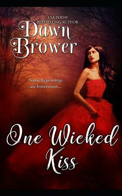 One Wicked Kiss by Dawn Brower