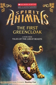 Spirit Animals: The First Greencloak (A story from Tales of the Great Beasts) by Gavin Brown