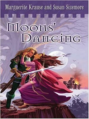 Moons' Dancing by Susan Sizemore, Marguerite Krause