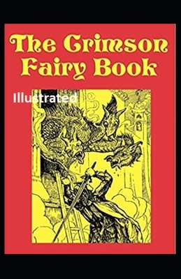 The Crimson Fairy Book Illustrated by Andrew Lang