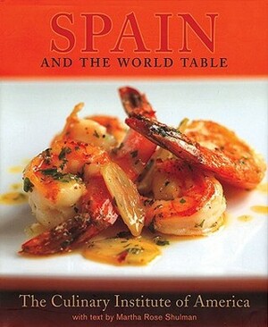 Spain and the World Table by Culinary Institute of America, Ben Fink