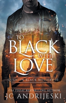 To Black With Love by JC Andrijeski