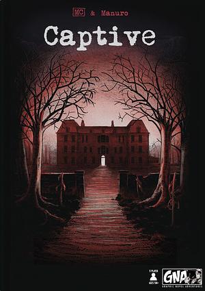 Captive by MC, Manuro