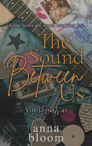 The Sound Between Us by Anna Bloom