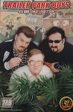 Trailer Park Boys: Big A$$ Comic Collection by Shawn DePasquale