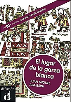 El lugar de la garza blanca. Libro+CD by Juan Miguel Aguilera
