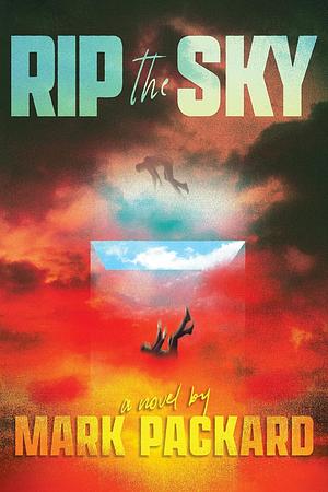 Rip the Sky by Mark Packard