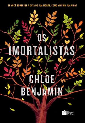 Os imortalistas by Chloe Benjamin