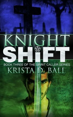 Knight Shift by Krista D. Ball