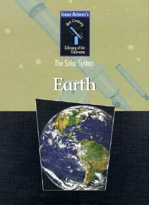 Earth: The Solar System by Isaac Asimov