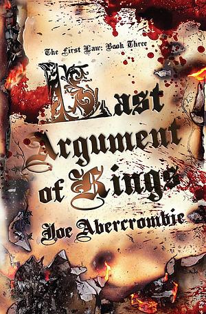 Last Argument of Kings by Joe Abercrombie