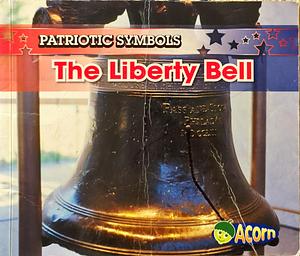 The Liberty Bell by Nancy Harris