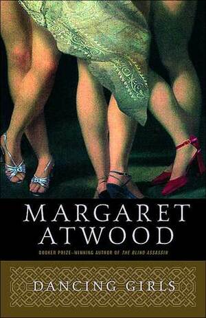 Dancing Girls and Other Stories by Margaret Atwood