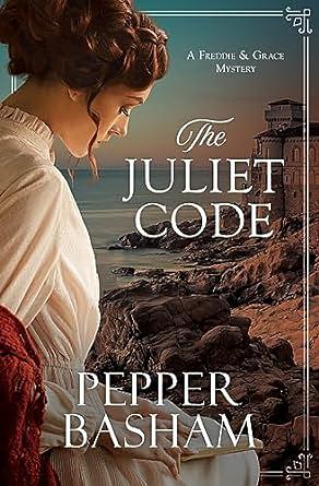 The Juliet Code by Pepper Basham