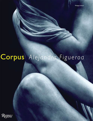 Corpus by Philippe Sollers, Alejandra Figueroa