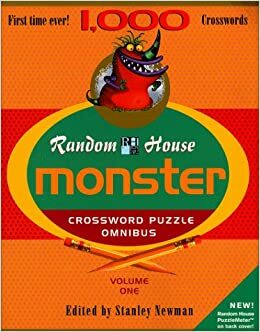 Random House Monster Crossword Puzzle Omnibus, Volume 1 by Stanley Newman
