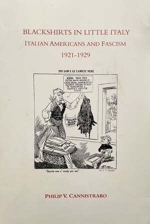 Blackshirts in Little Italy: Italian Americans and Fascism 1921-1929 by Philip V. Cannistraro