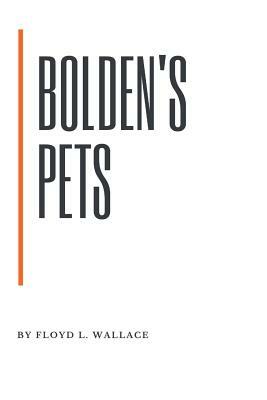 Bolden's Pets by F. L. Wallace