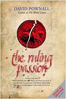 The Ruling Passion by David Pownall