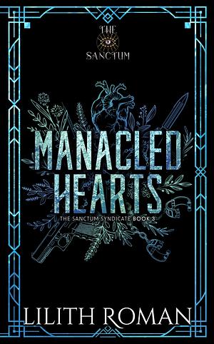 Manacled Hearts by Lilith Roman