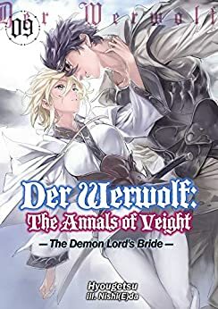 Der Werwolf: The Annals of Veight Volume 9 by Hyougetsu