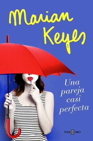 Una pareja casi perfecta by Marian Keyes