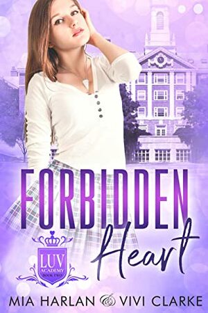 Forbidden Heart by Mia Harlan, Vivi Clarke