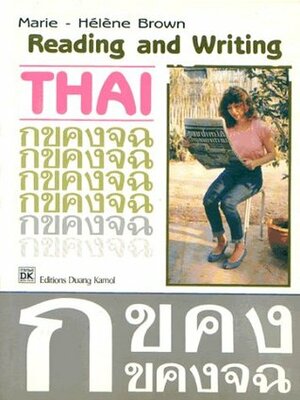 Reading and Writing Thai by Marie Brown