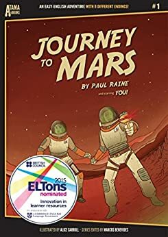 Journey to Mars by Paul Raine, Marcos Benevides, Alice Carroll