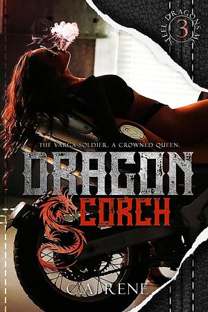 Dragon Scorch by C.A. Rene