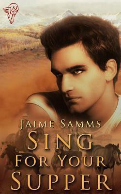 Sing For Your Supper by Jaime Samms