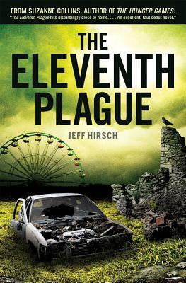 The Eleventh Plague by Jeff Hirsch