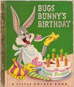 Bugs Bunny's Birthday (A Little Golden Book) by Elizabeth Beecher