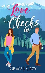 Love Checks In by Grace J Croy
