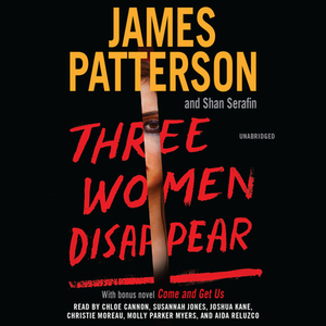 Three Women Disappear [With Battery] by Shan Serafin, James Patterson