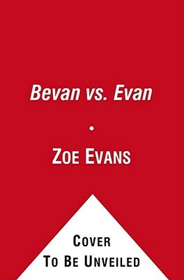 Bevan vs. Evan, Volume 4: (and Other School Rivalries) by Zoe Evans