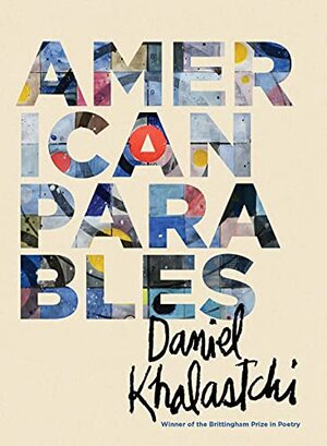 American Parables by Daniel Khalastchi