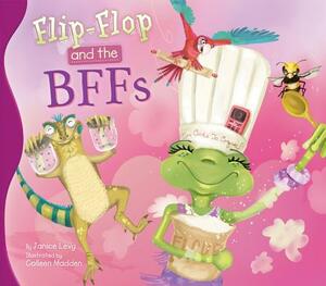 Flip-Flop and the Bffs by Janice Levy