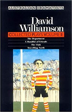 Collected Plays Vol. II by David Williamson