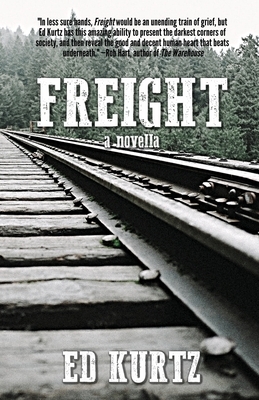 Freight by Ed Kurtz