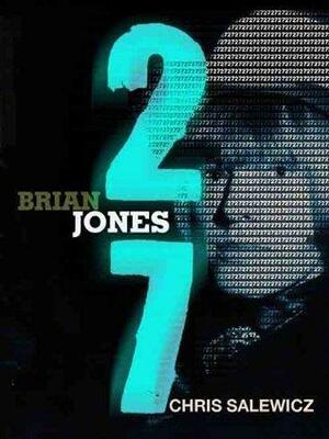 27: Brian Jones by Chris Salewicz