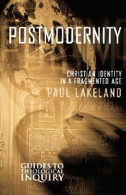Postmodernity by Paul Lakeland