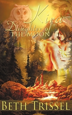 Kira, Daughter of the Moon by Beth Trissel